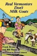 Cover: Real Vermonters Don't Milk Goats - New England Press