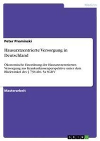 Abbildung von: Hausarztzentrierte Versorgung in Deutschland - GRIN Verlag