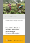 Cover: Decent Work Deficits in Southern Agriculture - Edition Rainer Hampp