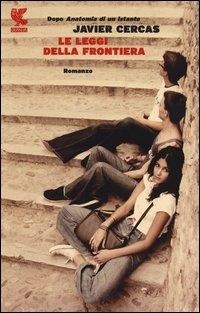 Abbildung von: Le leggi della frontiera - Narratori della Fenice;Guanda