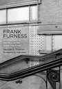 Cover: Frank Furness - University of Pennsylvania Press