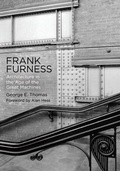 Cover: Frank Furness - University of Pennsylvania Press