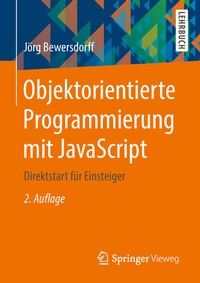 Enlarge image Cover: Objektorientierte Programmierung mit JavaScript - Springer Vieweg