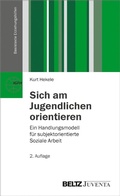 Abbildung von: Sich am Jugendlichen orientieren - Juventa Verlag GmbH