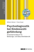 Abbildung von: Psychodiagnostik bei Kindeswohlgefährdung - Juventa Verlag GmbH