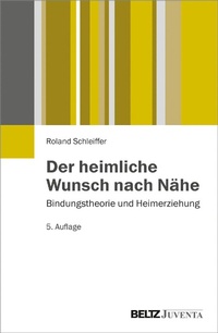 Abbildung von: Der heimliche Wunsch nach Nähe - Juventa Verlag GmbH
