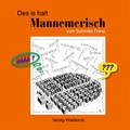 Cover: Des is halt Mannemerisch - Waldkirch Verlag