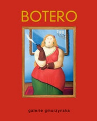 Enlarge image Cover: Fernando Botero - Galerie Gmurzynska