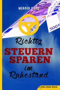 Abbildung von: Richtig Steuern sparen im Ruhestand - M & E Books Verlag GmbH