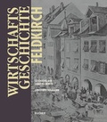 Cover: Wirtschaftsgeschichte Feldkirch - Bucher Verlag GmbH