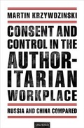 Cover: Consent and Control in the Authoritarian Workplace - OUP eBook