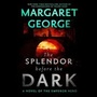 Cover: The Splendor Before The Dark - Books on Tape