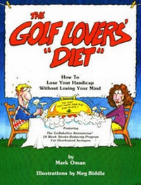 Abbildung von: The Golf Lovers' "Diet" - Golfaholics Anonymous