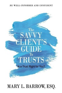 Abbildung von: The Savvy Client's Guide to Trusts - Savvy Client Press