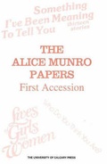 Cover: Alice Munro Papers - University of Calgary Press