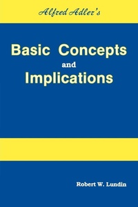 Enlarge image Cover: Alfred Adler's Basic Concepts And Implications - Accelerated Development