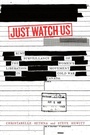 Cover: Just Watch Us - McGill-Queen's University Press