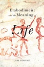 Cover: Embodiment and the Meaning of Life - McGill-Queen's University Press