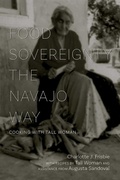 Cover: Food Sovereignty the Navajo Way - Simon + Schuster LLC