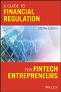 Cover: A Guide to Financial Regulation for Fintech Entrepreneurs - Wiley-Scrivener