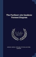 Cover: The Furthest-site Geodesic Voronoi Diagram - Sagwan Press