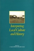 Cover: Interpreting Local Culture and History - Idaho State Historical Society