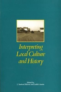 Enlarge image Cover: Interpreting Local Culture and History - Idaho State Historical Society