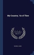 Cover: My Country, 'tis of Thee - Sagwan Press