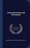 Cover: Cotton Movement and Fluctuation - Sagwan Press