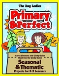 Cover: Primary & Perfect - Maupin House Publishing