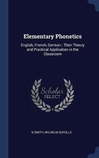 Enlarge image Cover: Elementary Phonetics - Sagwan Press