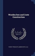 Cover: Wooden box and Crate Construction - Sagwan Press