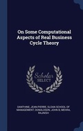 Cover: On Some Computational Aspects of Real Business Cycle Theory - Sagwan Press