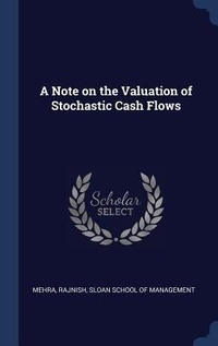 Enlarge image Cover: A Note on the Valuation of Stochastic Cash Flows - Sagwan Press