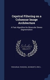 Enlarge image Cover: Cepstral Filtering on a Columnar Image Architecture - Sagwan Press