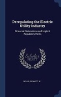Cover: Deregulating the Electric Utility Industry - Sagwan Press