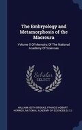 Bild: The Embryology and Metamorphosis of the Macroura - Sagwan Press