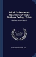 Cover: British Carboniferous Malacostraca Volume Fieldiana, Geology, Vol.40 - Sagwan Press