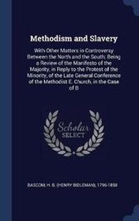 Enlarge image Cover: Methodism and Slavery - Sagwan Press