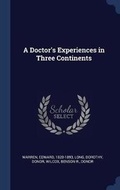 Cover: A Doctor's Experiences in Three Continents - Sagwan Press