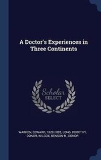 Enlarge image Cover: A Doctor's Experiences in Three Continents - Sagwan Press