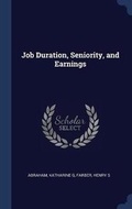 Cover: Job Duration, Seniority, and Earnings - Sagwan Press