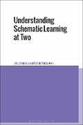 Cover: Understanding Schematic Learning at Two - Bloomsbury Academic