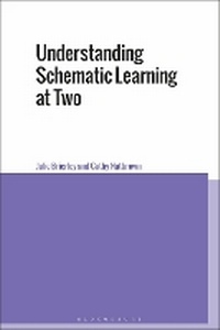 Enlarge image Cover: Understanding Schematic Learning at Two - Bloomsbury Academic