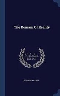 Enlarge image Cover: The Domain Of Reality - Sagwan Press