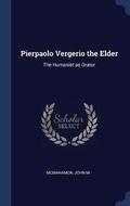 Cover: Pierpaolo Vergerio the Elder - Sagwan Press