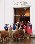 Cover: Humberto Velez: Aesthetics of Collaboration - Art Gallery of York University,Canada