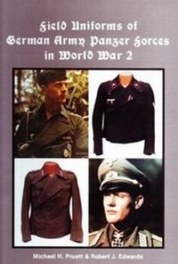 Enlarge image Cover: Field Uniforms of German Army Panzer Forces in World War 2 - Schiffer Publishing Ltd