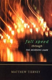 Abbildung von: Full Speed Through the Morning Dark - Wolsak and Wynn