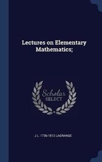 Enlarge image Cover: Lectures on Elementary Mathematics; - Sagwan Press